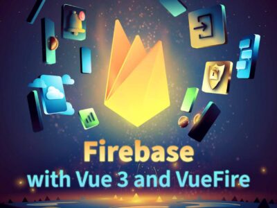 Firebase with Vue 3 and VueFire