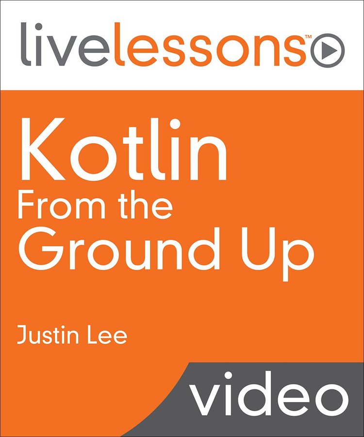 Kotlin-From-the-Ground-Up