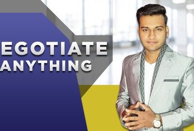 Negotiate Anything – Master Negotiation Skills From Scratch